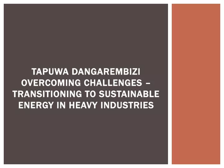 tapuwa dangarembizi overcoming challenges transitioning to sustainable energy in heavy industries