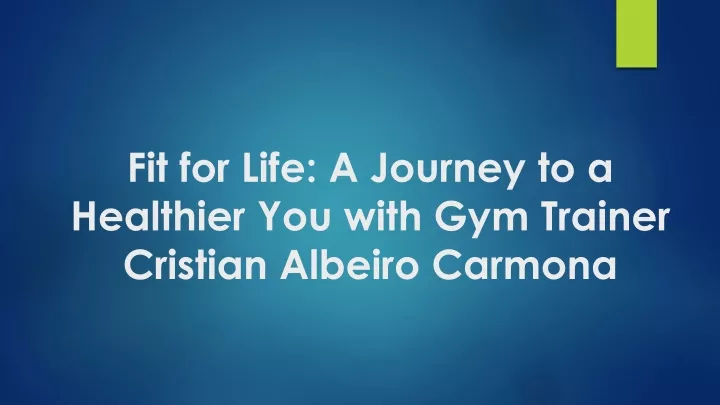 fit for life a journey to a healthier you with gym trainer cristian albeiro carmona