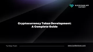 Cryptocurrency Token Development A Complete Guide