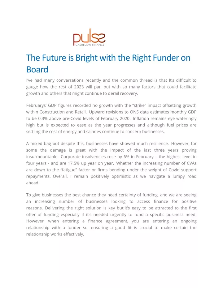 the future is bright with the right funder