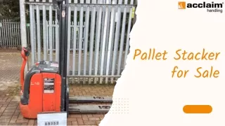 Discover Top-Quality Pallet Stackers for Sale | Acclaim Handling