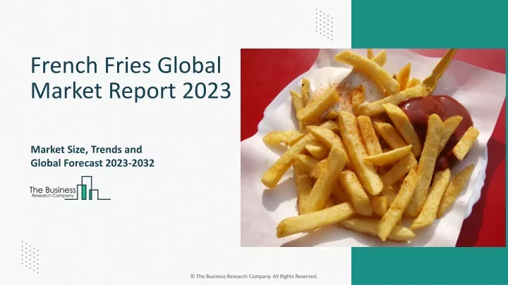 french fries global market report 2023