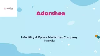 Adorshea Infertility Medicines & Gynae Medicines Company in India