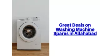 Great Deals on Washing Machine Spares in Allahabad