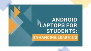 Android Laptops for Students: Enhancing Learning