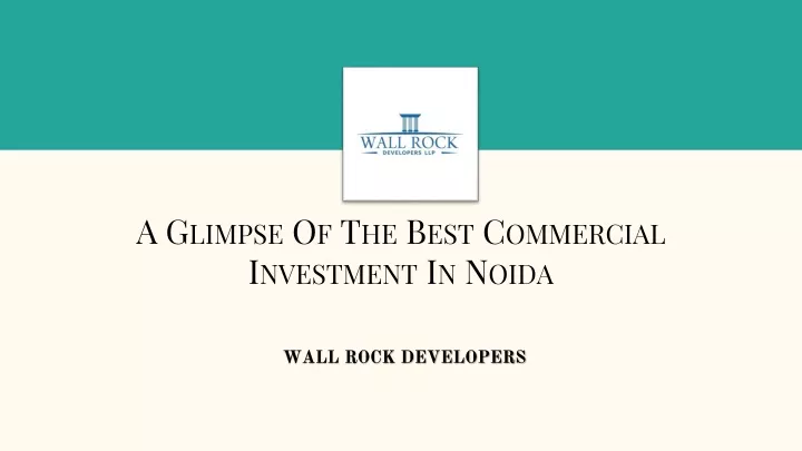 a glimpse of the best commercial investment in noida