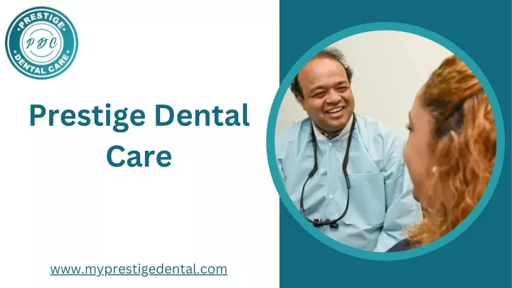 prestige dental care