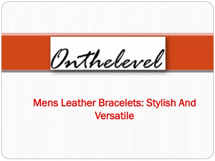 mens leather bracelets stylish and versatile