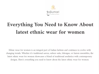 Everything You Need to Know About latest ethnic wear for women