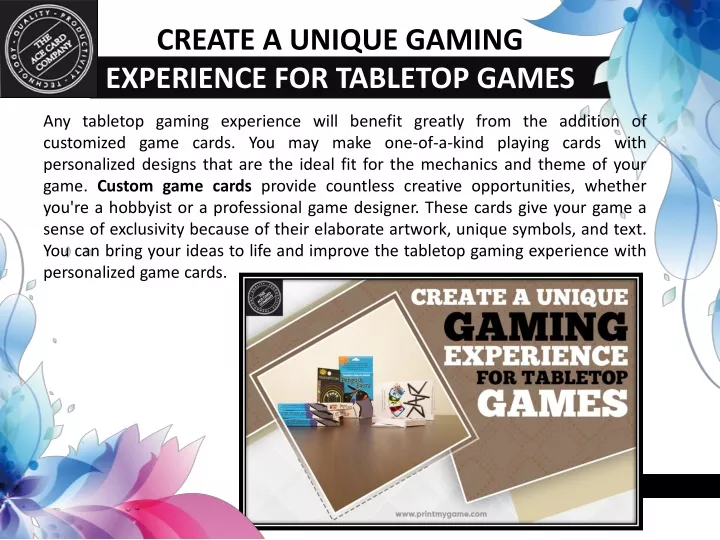 create a unique gaming experience for tabletop