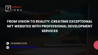 From Vision to Reality Creating Exceptional NFT Websites with Professional Development Services