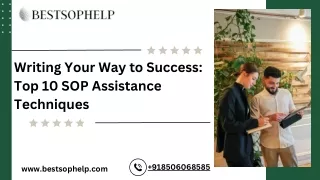 Writing Your Way to Success Top 10 SOP Assistance Techniques
