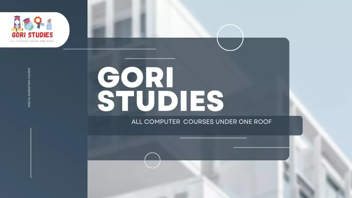 gori studies all computer courses under one roof