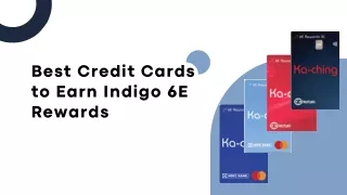 Boost Your Indigo 6E Rewards with the Finest Credit Cards