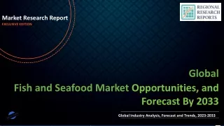 Fish and Seafood Market Growing Demand and Huge Future Opportunities by 2033
