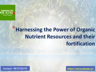 Harnessing the Power of Organic Nutrient Resources and