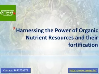 Harnessing the Power of Organic Nutrient Resources and