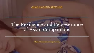 The Resilience and Perseverance of Asian Companions