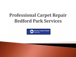 Hire Leading Carpet Repair Bedford Park Services