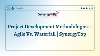 Project Development Methodologies – Agile Vs. Waterfall | SynergyTop