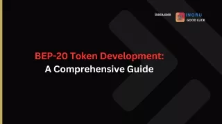 BEP-20 Token Development A Comprehensive Guide