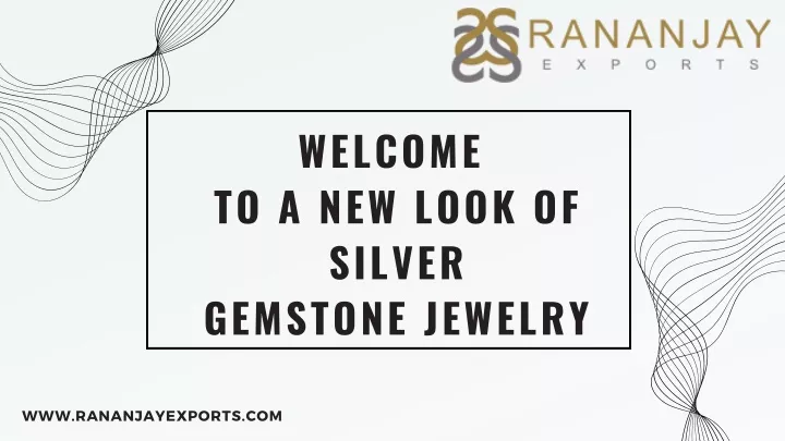 welcome to a new look of silver gemstone jewelry