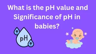 pH value And Its Significance in babies