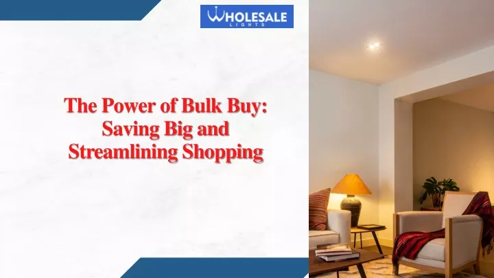 the power of bulk buy saving big and streamlining