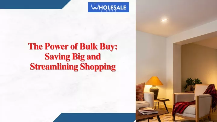 PPT - The Power of Bulk Buy Saving Big and Streamlining Shopping PowerPoint Presentation - ID 