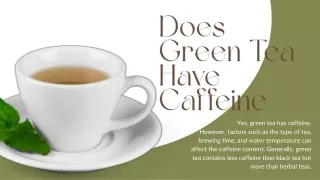 Does Green Tea Have Caffeine