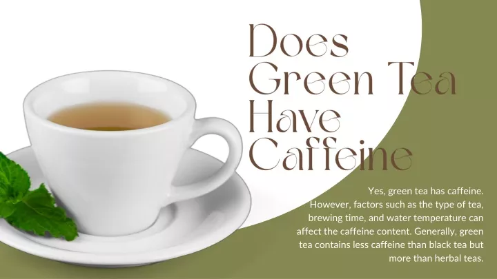 does green tea have caffeine