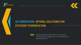SS Fermenter Optimal Solutions for Efficient Fermentation