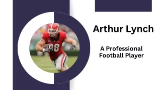 Arthur Lynch - A Professional Football Player
