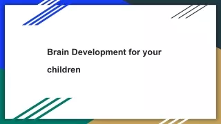 Brain Development for your children