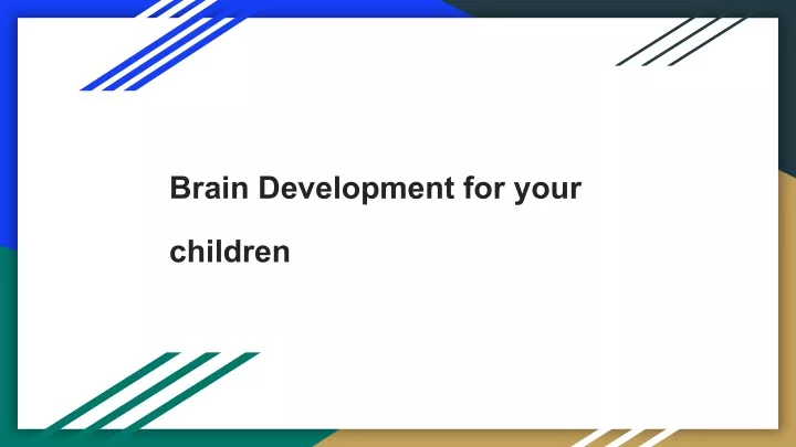brain development for your