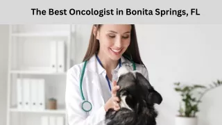 The Best Oncologist in Bonita Springs, FL