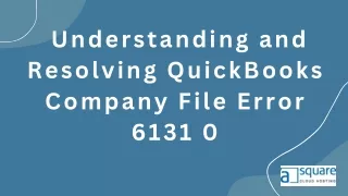 How to Resolve QuickBooks Error Message 6131 0