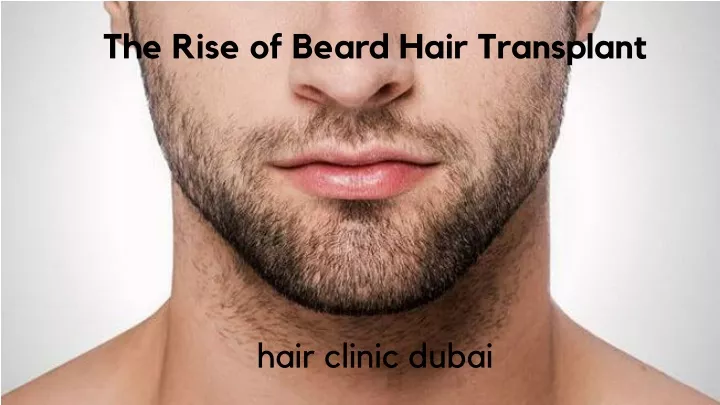 the rise of beard hair transplant hair clinic