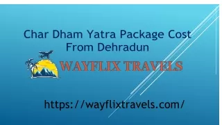 CharDham Package  Cost From Dehradun
