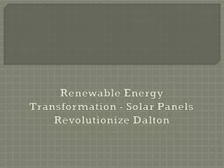 Renewable Energy Transformation - Solar Panels Revolutionize Dalton