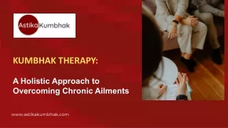 Kumbhak Therapy  A Holistic Approach to Overcoming Chronic Ailments