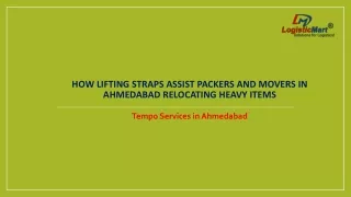 How Lifting Straps Assist Packers and Movers in Ahmedabad