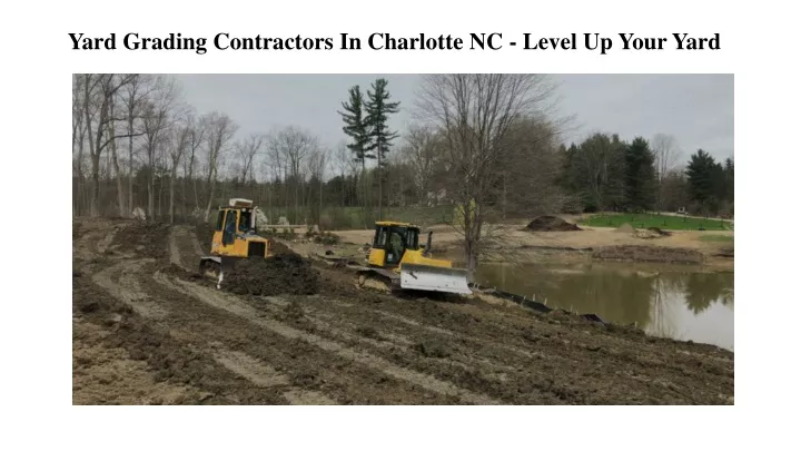 yard grading contractors in charlotte nc level