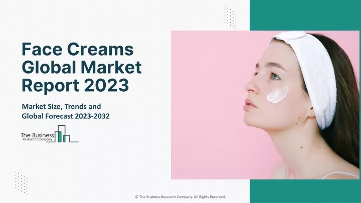 face creams global market report 2023