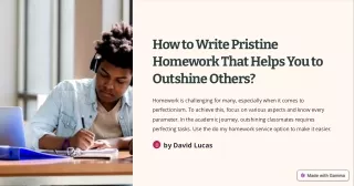 How to Write Pristine Homework That Helps You to Outshine Others