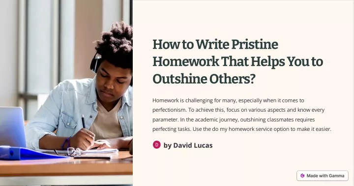 how to write pristine homework that helps