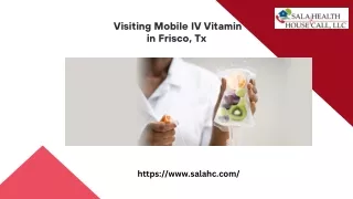 Visiting the Best Services for Mobile IV Vitamin in Frisco, Tx