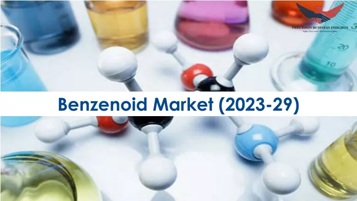 benzenoid market 2023 29