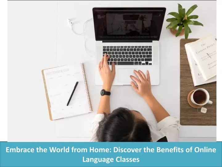 embrace the world from home discover the benefits