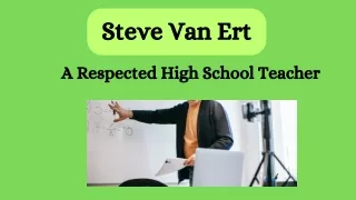 Steve Van Ert - A Respected High School Teacher